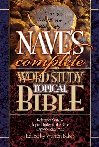 Naves Complete Word Study Topical Bible