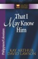 That I May Know Him (Revised)