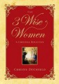3 Wise Women