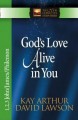 God's Love Alive in You: 1,2,3 John, James, Philemon (The New Inductive Study Series)