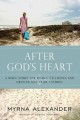 After God's Heart: A Woman's Study on Loving and Obeying God from 1 Samuel