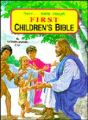 First Children's Bible: Popular Bible Stories from the Old and New Testaments