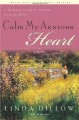 Calm My Anxious Heart (Repack)