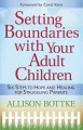 Setting Boundaries With Your Adult Children