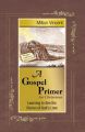 Gospel Primer For Christians