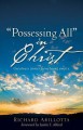 "POSSESSING ALL" IN CHRIST