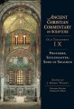 Ancient Christian Commentary on Scripture,Old Testament IX, Proverbs, Ecclesiastes, Song of Solomon