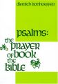 Psalms: The Prayer Book of the Bible