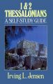 1 & 2 Thessalonians: A Self-Study Guide (Bible Self-Study Guides Series)