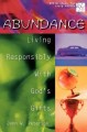 20/30 Bible Study for Young Adults Abundance: Living Responsibly with Gods Gifts (20/30: Bible Study for Young Adults)