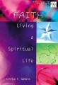 20/30 Bible Study for Young Adults Faith: Living a Spiritual Life (Bible Study for Young Adults 20/30)
