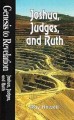 Genesis to Revelation - Joshua, Judges, and Ruth Student Study Book