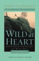 Wild At Heart Participant Guide