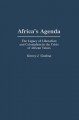 Africa's Agenda: The Legacy of Liberalism and Colonialism in the Crisis of African Values (Contributions in Afro-American and African Studies: Contemporary Black Poets)