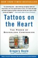 Tattoos on the Heart: The Power of Boundless Compassion