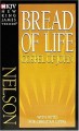 NKJV - Bread Of Life - Gospel Of John<BR>