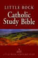 Little Rock Catholic Study Bible