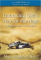 Embracing God's Plan for Marriage: A Scripture Study for Couples