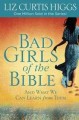 Bad Girls Of The Bible W/Study Guide (Updated)