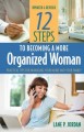 12 Steps To Becoming A More Organized Woman (Updat