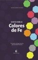 Santa Biblia Rvr77 - Colores de Fe: Promesas y Consejos de Dios Para Una Vida Victoriosa<BR>
Spanish- RVR 1977 Faith Colors Bible-Hardcover